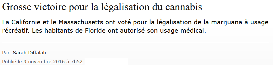 8 Novembre 2016 - Deux états americains votent pour la légalisation du cannabis.