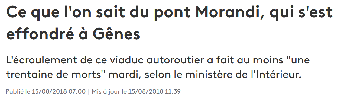 14 Août 2018 - En Italie, écroulement du viaduc Morandi causant 43 morts.