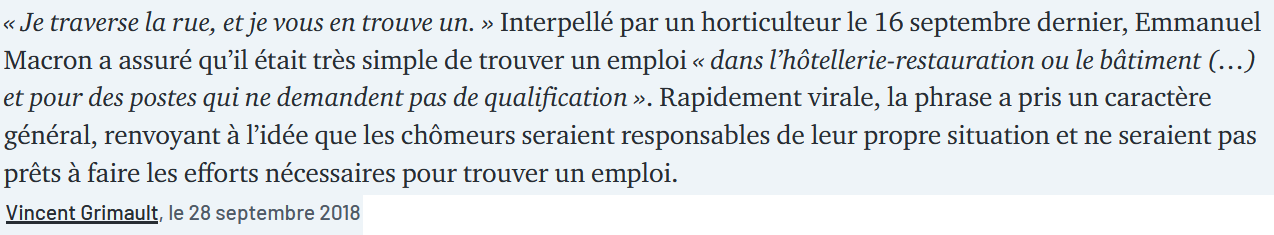 Septembre 2018 - Emmanuel Macron avait exhorté un jeune chômeur à chercher un travail dans les secteurs en manque de main d'oeuvre, même hors de son domaine..