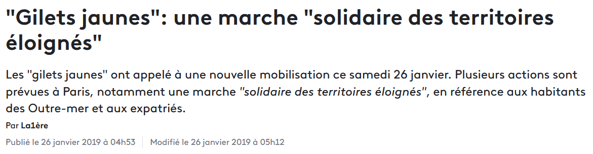 26 Janvier 2019 - Une 'marche solidaire aux Gilets Jaunes des territoires éloignés' est organisée pour l'Outre-mer.