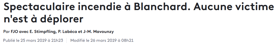 25 Mars 2019 - Spectaculaire incendie à Blanchard.