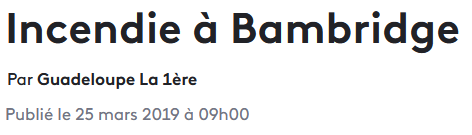 25 Mars 2019 - Incendie à Baimbridge.